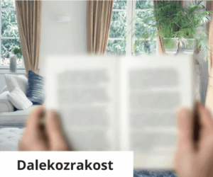 Dalekozrakost - pohled očima člověka, který trpí dalekozrakostí